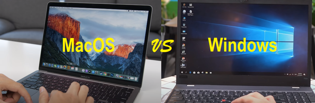 MacOS và Windows: Nên sử dụng mẫu laptop nào?